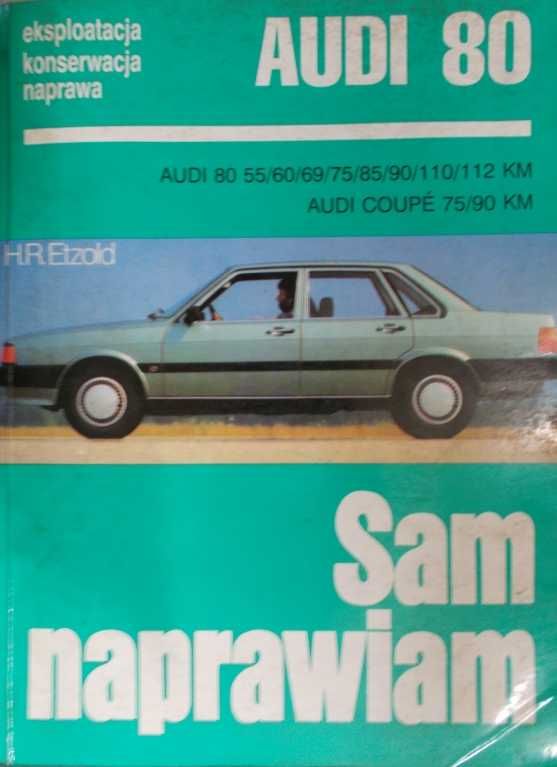 Audi 80. Sam naprawiam