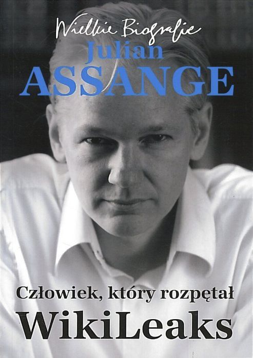 Julian Assange. Człowiek, który rozpętał WikiLeaks, Kathrin Nord