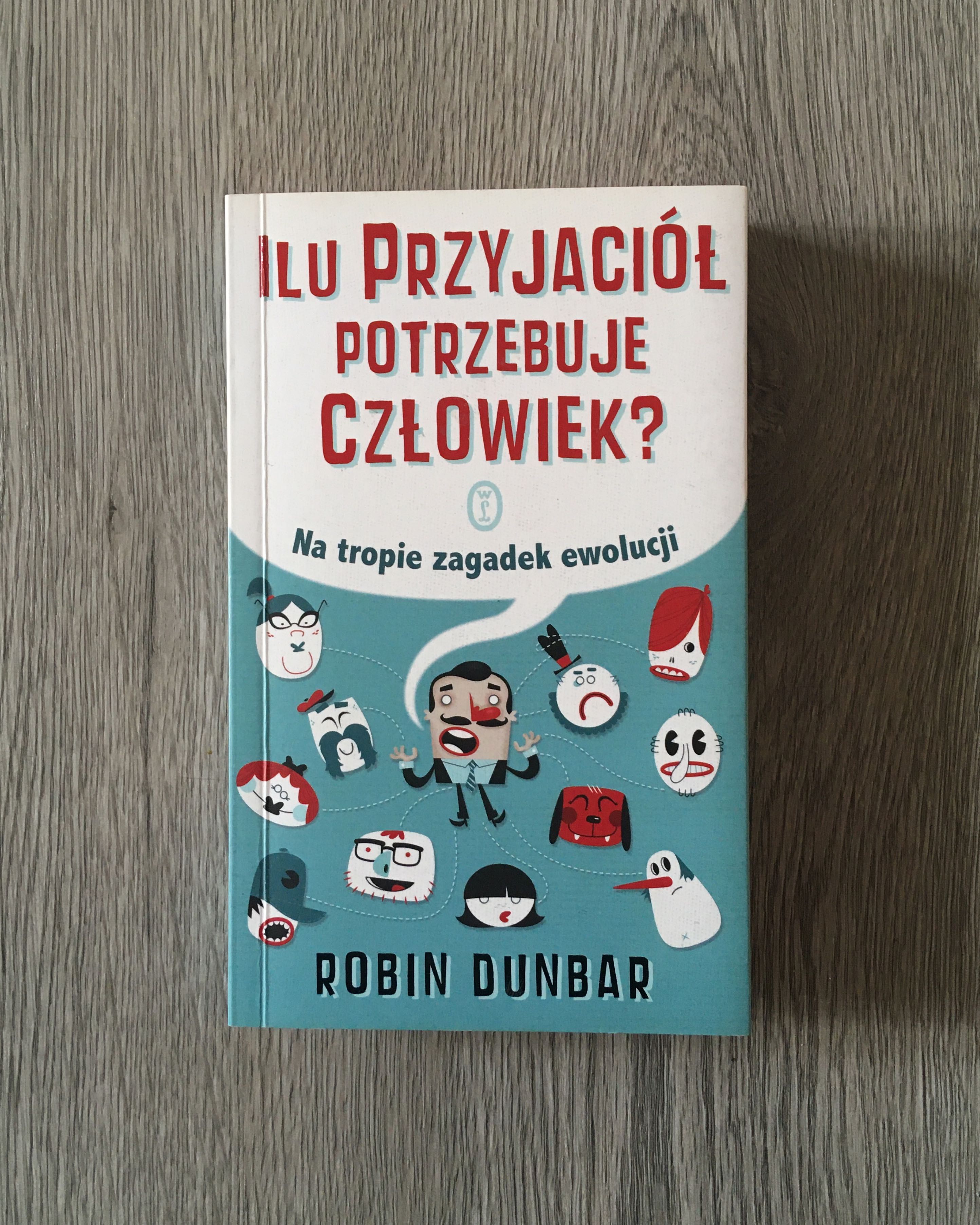 Ilu przyjaciół potrzebuje człowiek?- Robin Dunbar