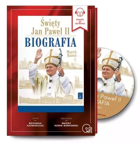 Święty Jan Paweł Ii. Biografia. Audiobook Rafael Dom Wydawniczy