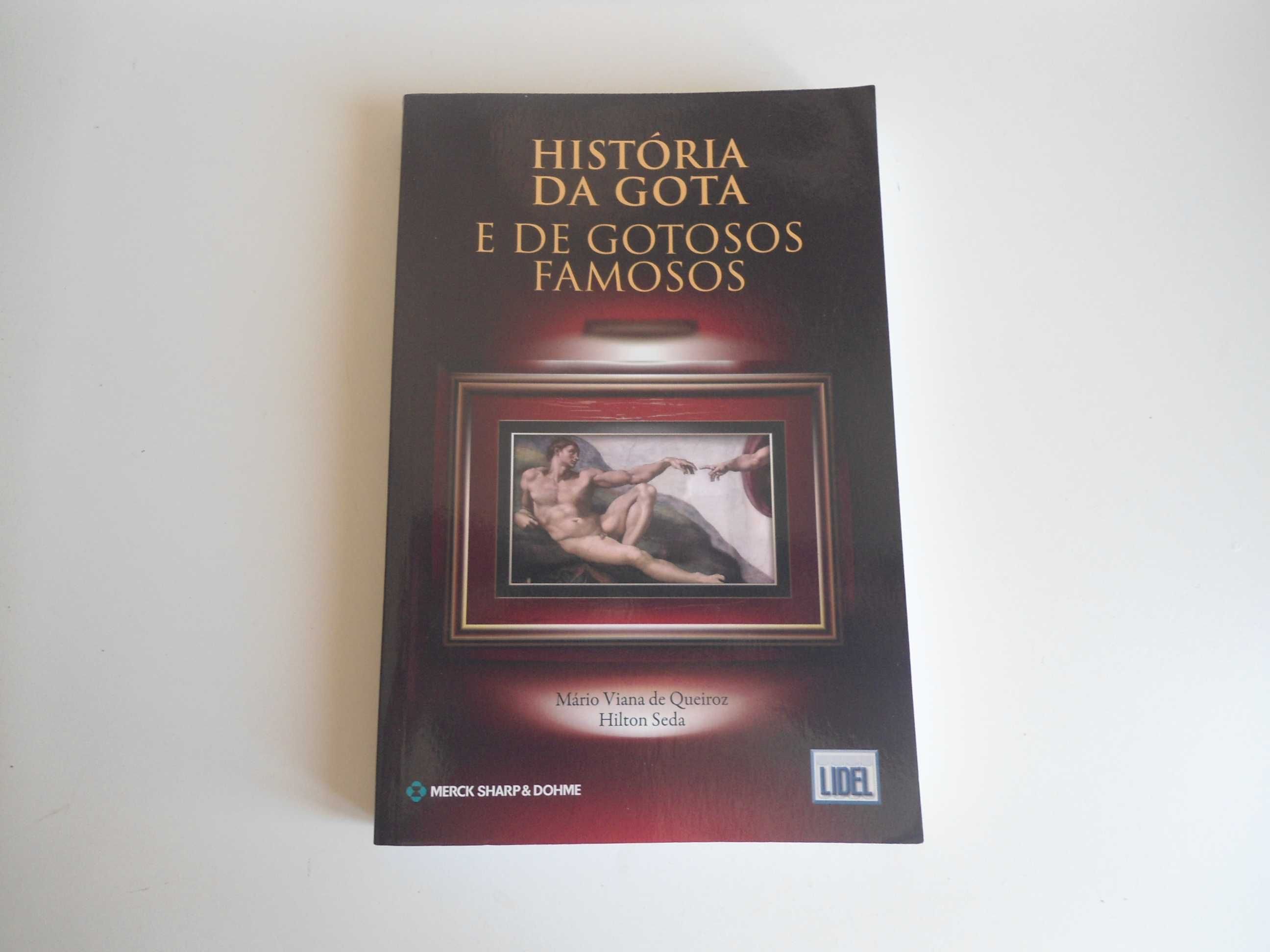 História da Gota de de gotosos famosos de Mário V. de Queiroz e outro