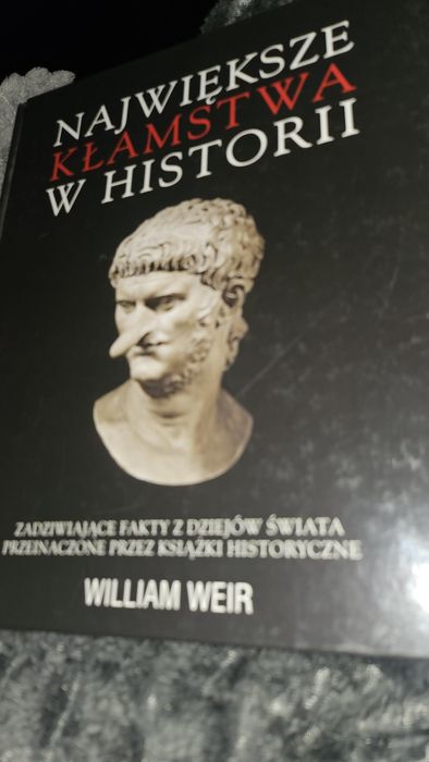 Najważniejsze kłamstwa w historii  William Weir