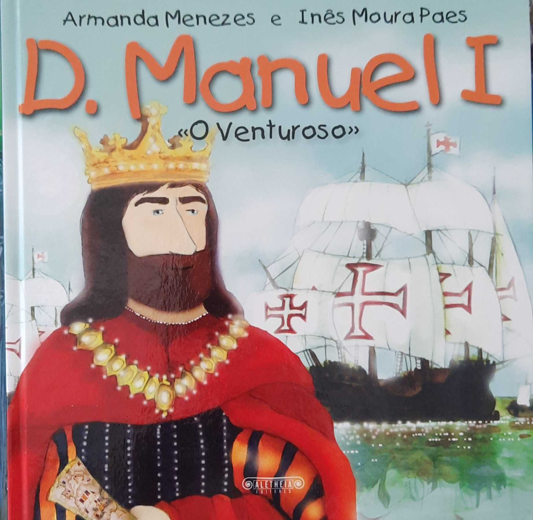 D. Manuel I "O Venturoso"