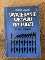Wywieranie wpływu na ludzi Teoria i praktyka Cialdini