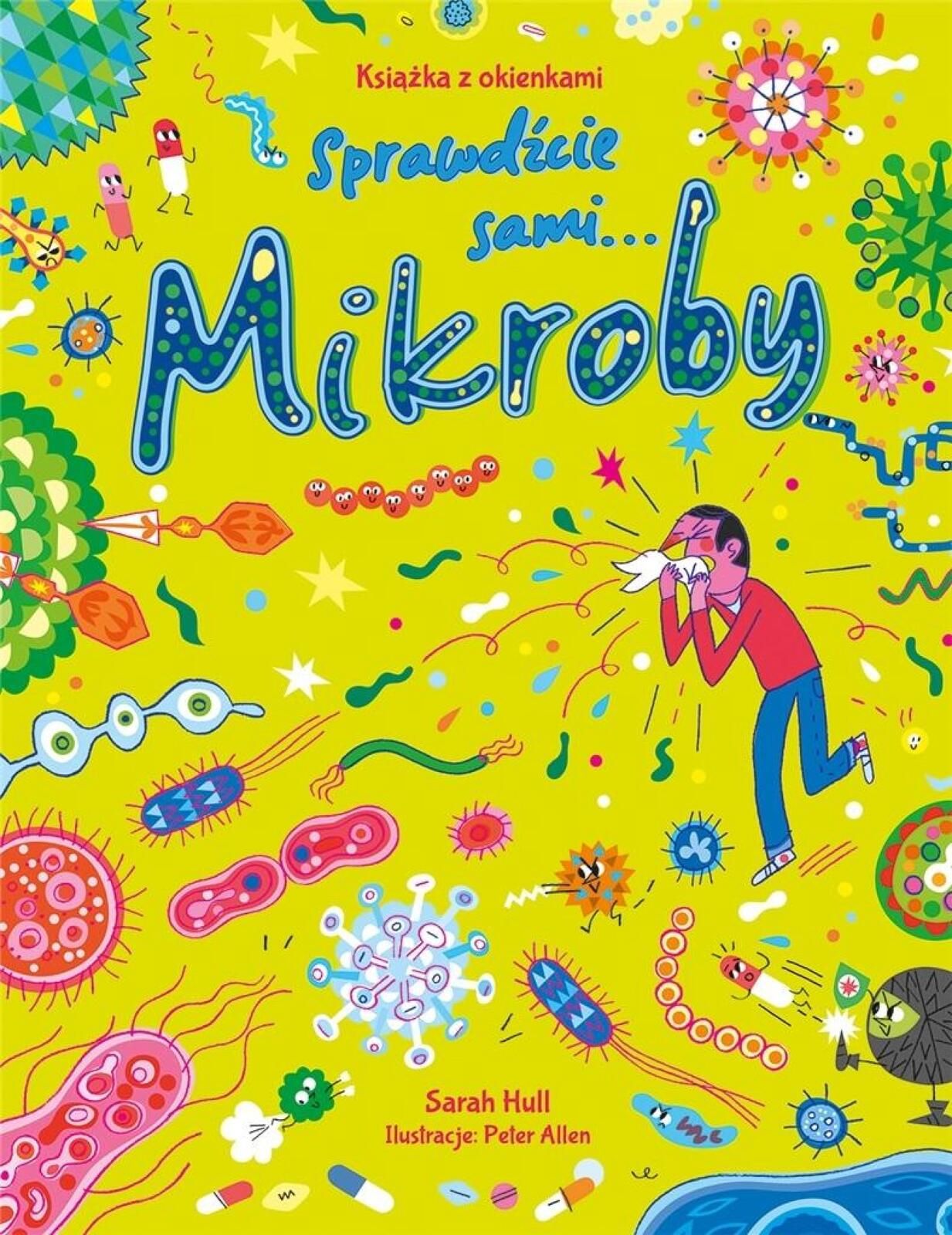 Mikroby. Książka z okienkami. Sprawdźcie sami.