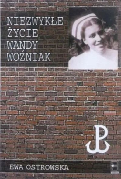Niezwykłe Życie Wandy Woźniak E.ostrowska A70233