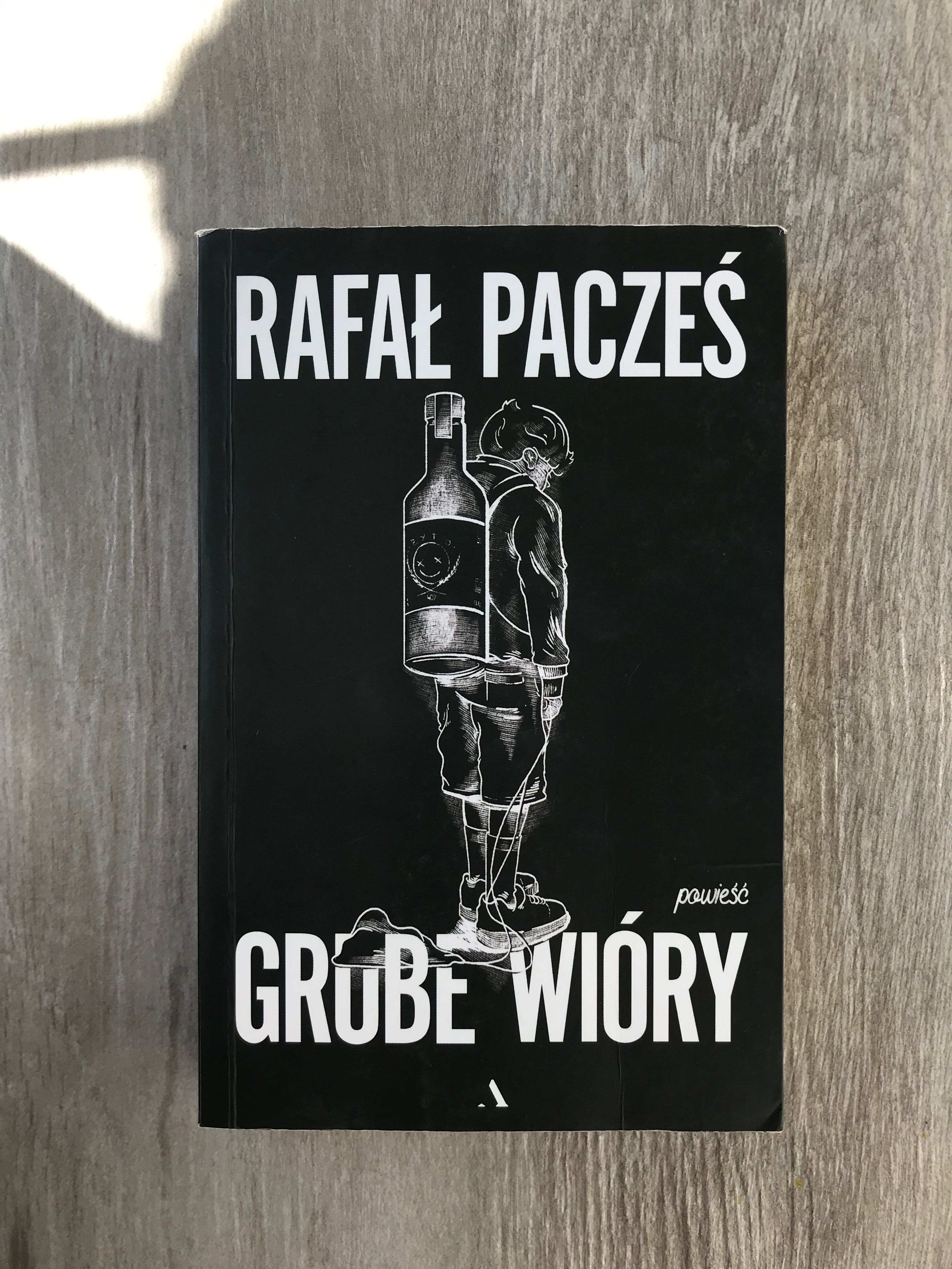 Grube wióry - Rafał Pacześ