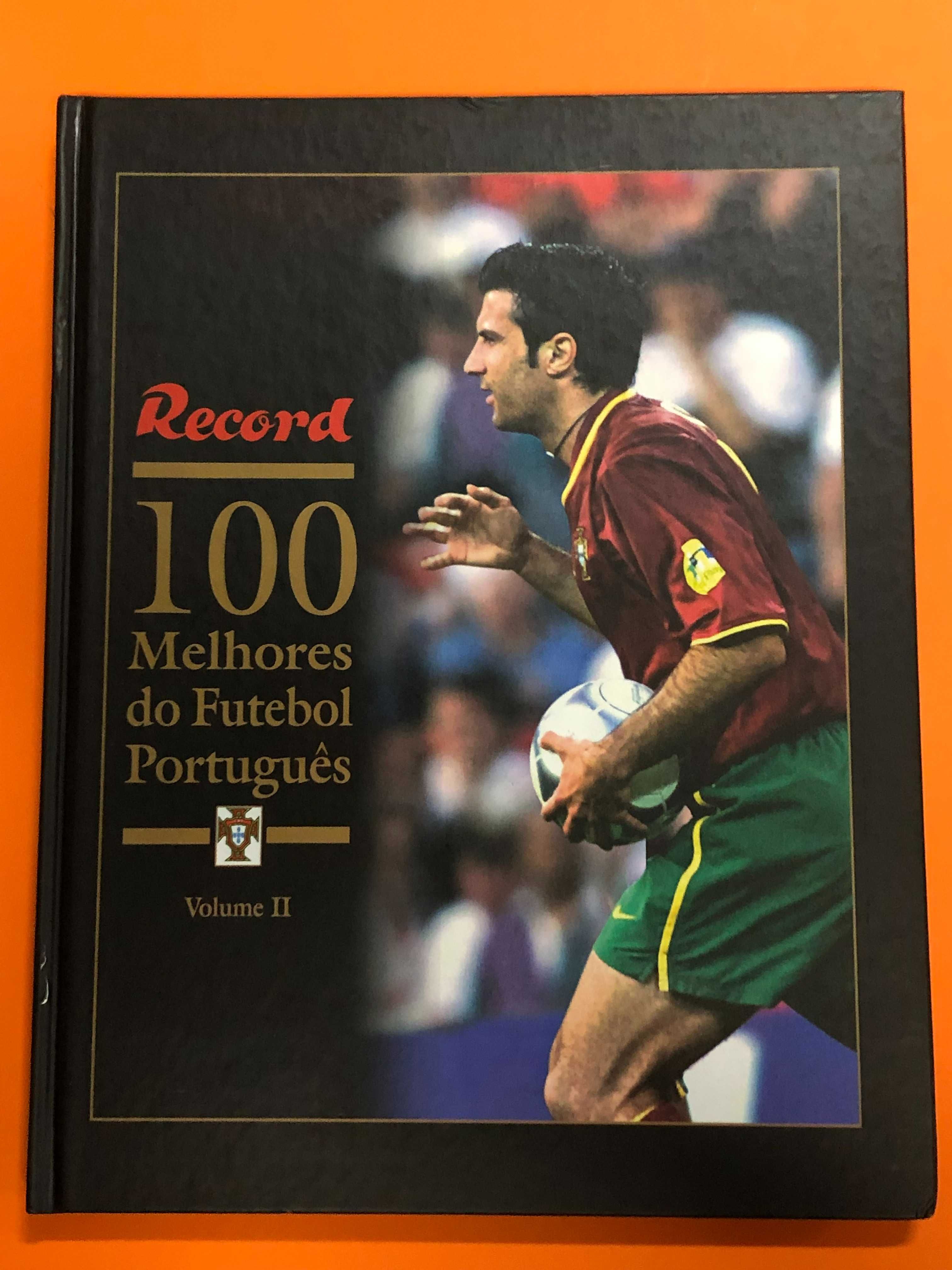 Record 100 melhores do futebol português – Vol I e II - Rui Dias