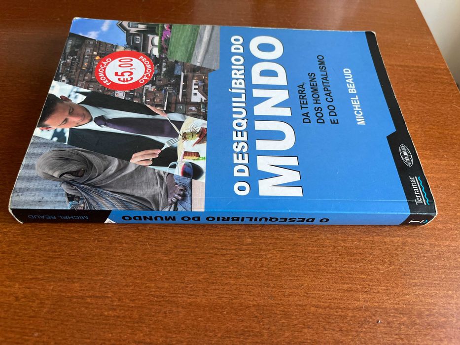 O Desequilíbrio do Mundo - Da Terra, dos Homens e do Capitalismo