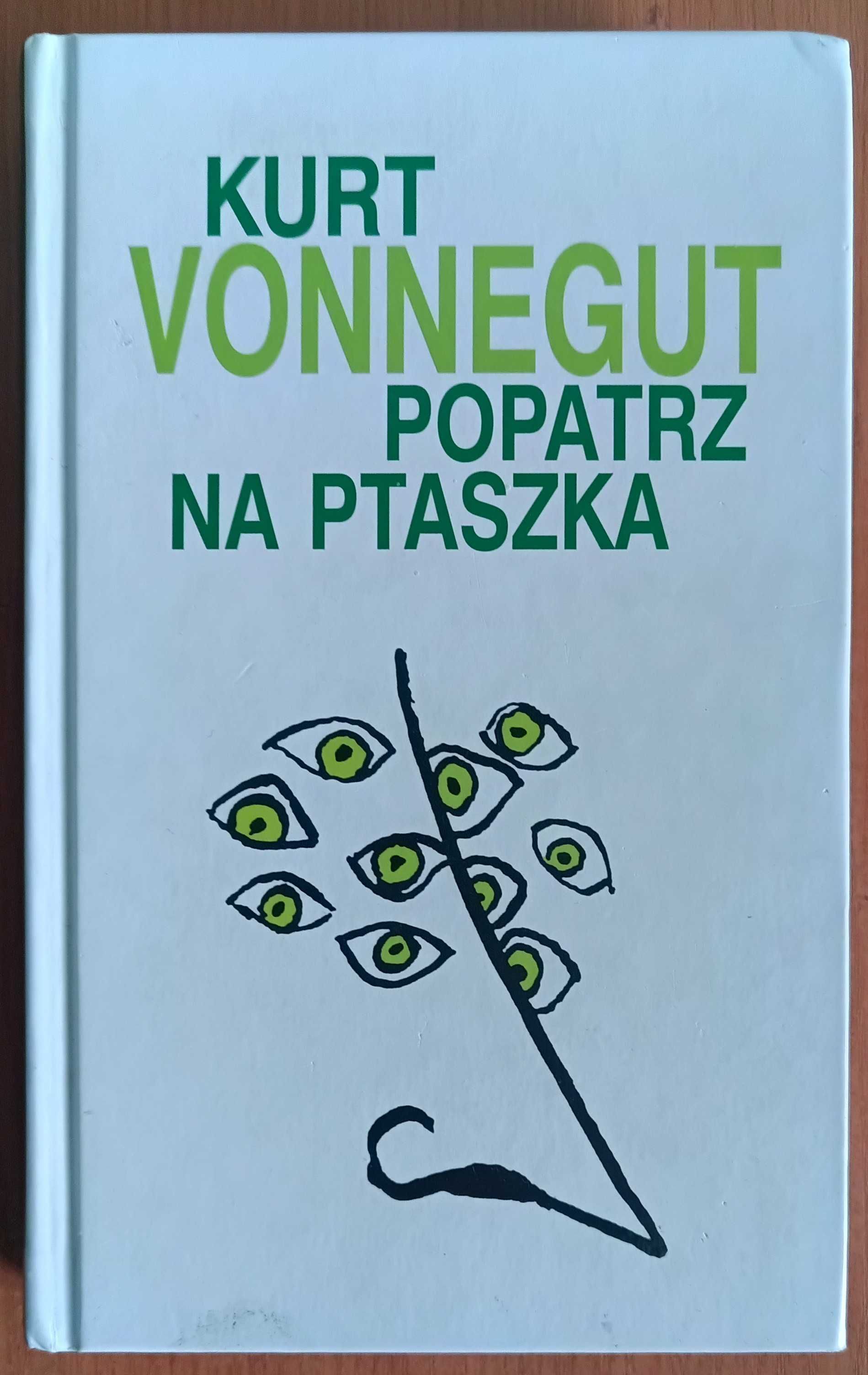 Kurt Vonnegut "Popatrz na ptaszka"