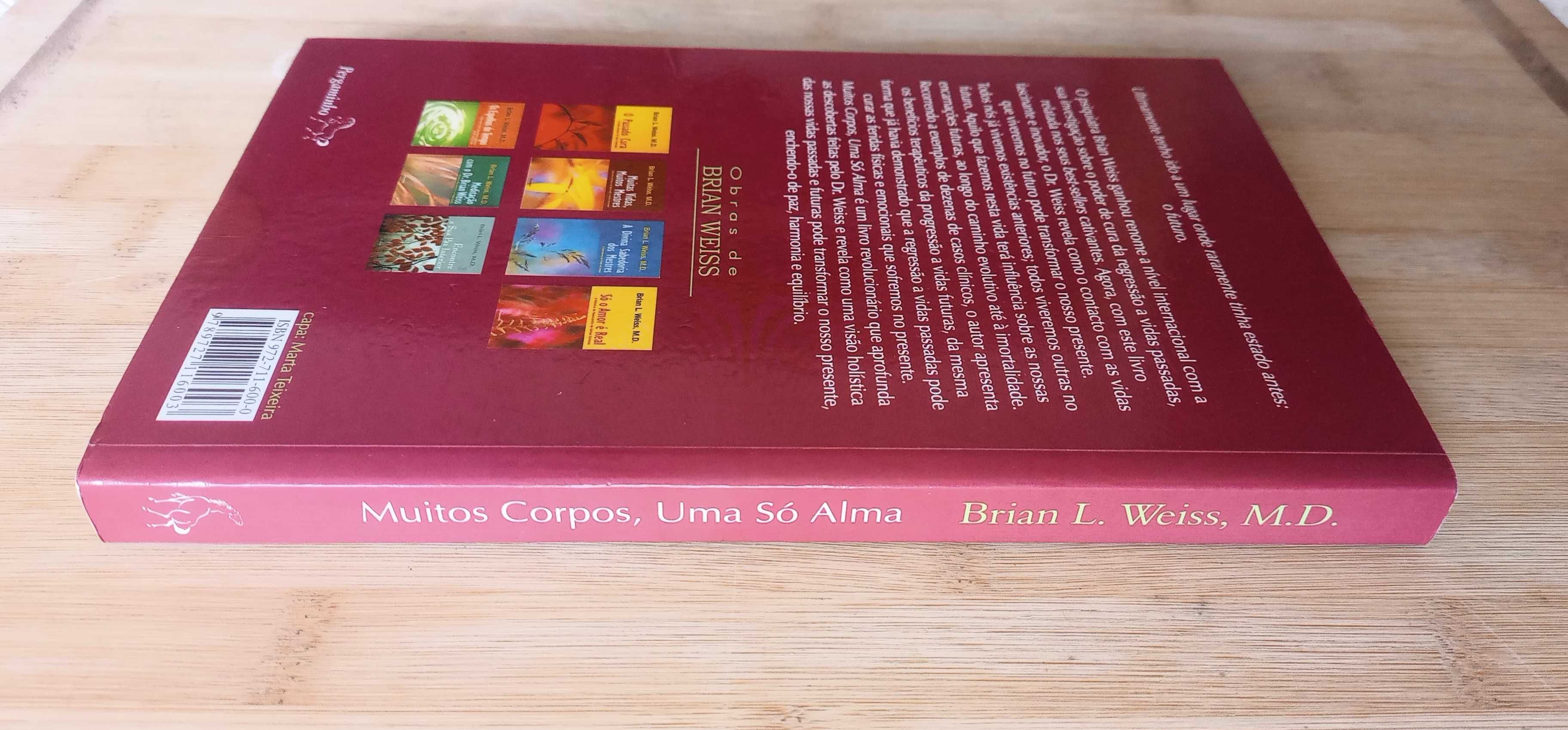 Muitos Corpos, Uma Só Alma de Brian L. Weiss