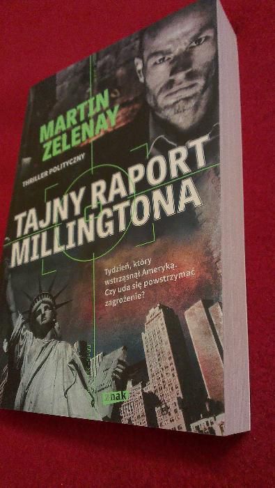 Zelenay Martin Tajny raport Millingtona /thriller, walka z terroryzmem