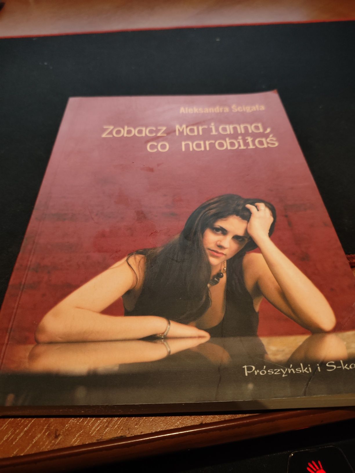 Aleksandra Ścigała - Zobacz Marianna, co narobiłaś