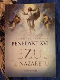 Książka Joseph Ratzinger Benedykt XVI -Jezus z Nazaretu