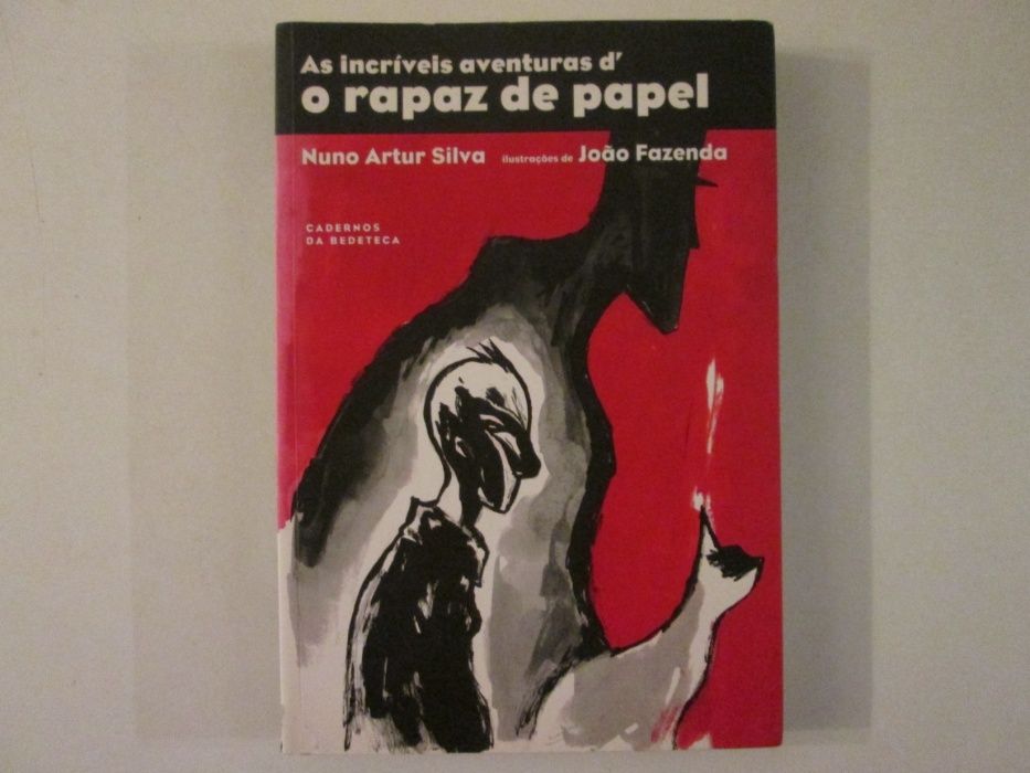 As incríveis aventuras d' o Rapaz de papel- Nuno Artur Silva