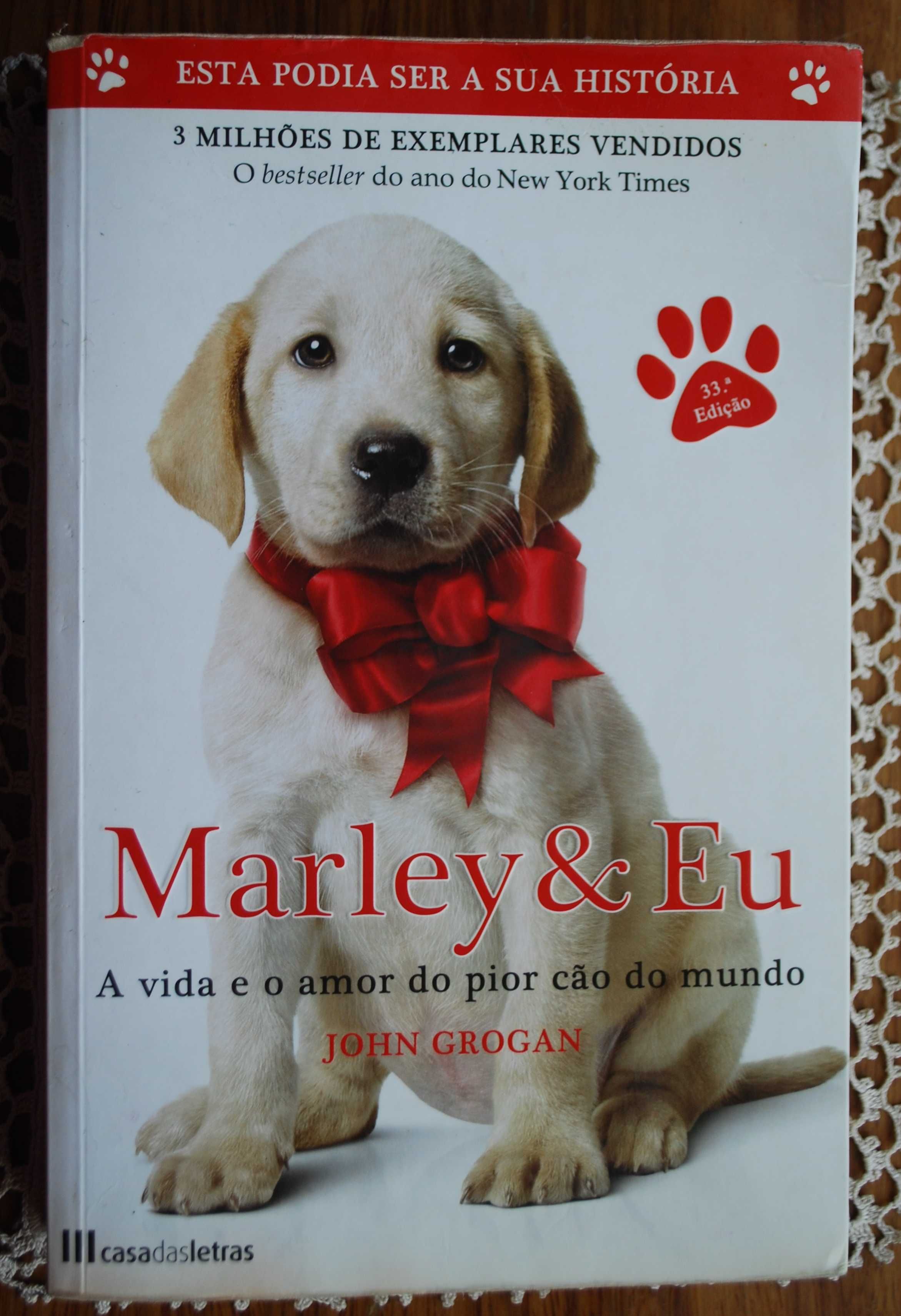 Marley & Eu (A Vida e O Amor do Pior Cão do Mundo) de John Grogan