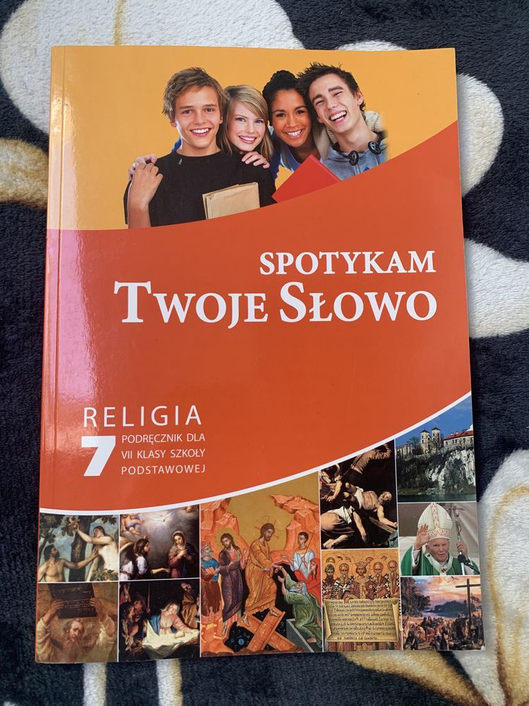 Podręcznik do religii. Religia 7 Spotykam twoje słowo