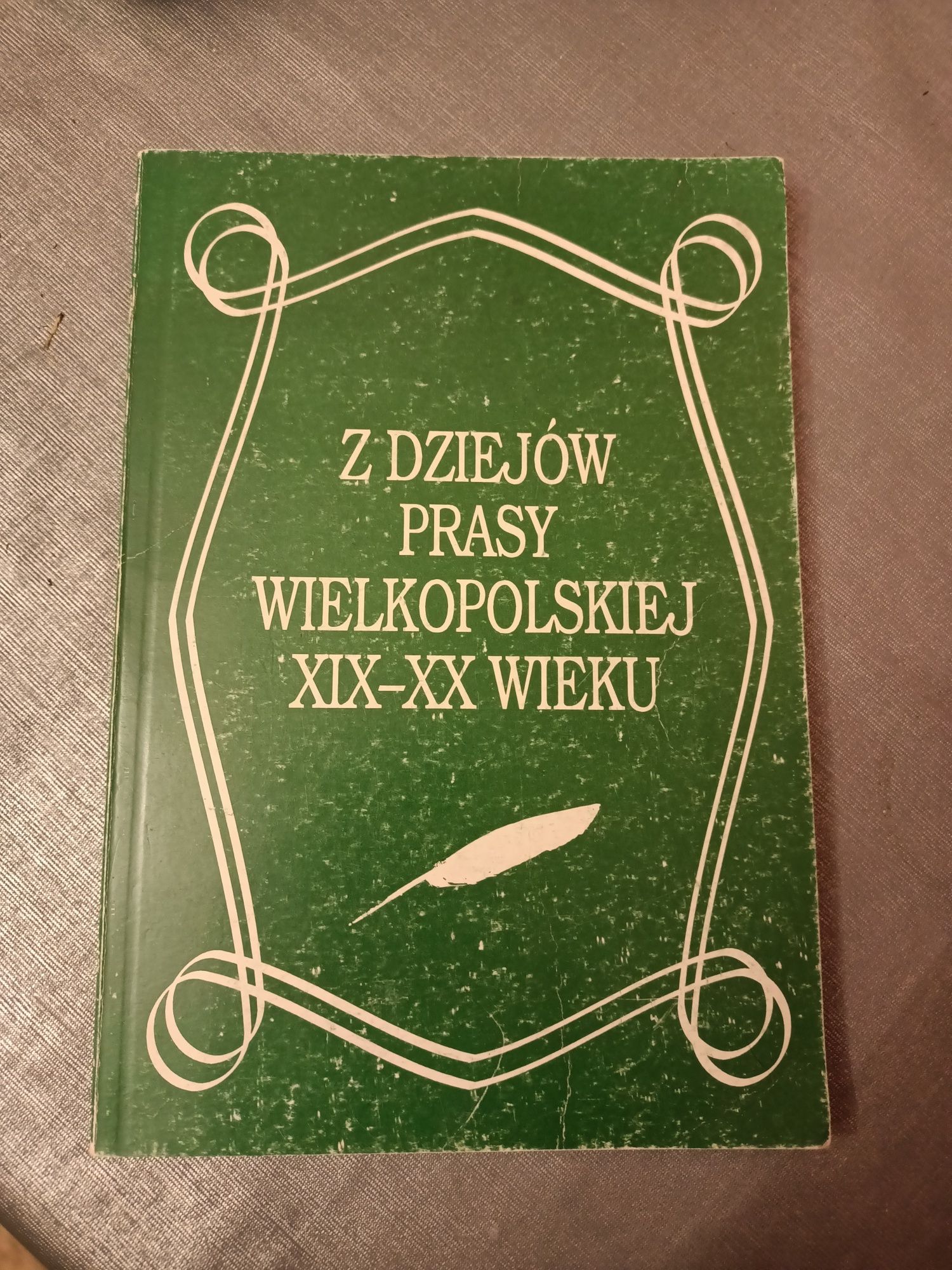 Z dziejów prasy wielkopolskiej XIX-XX wieku