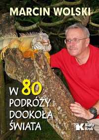 W 80 Podróży Dookoła Świata, Marcin Wolski
