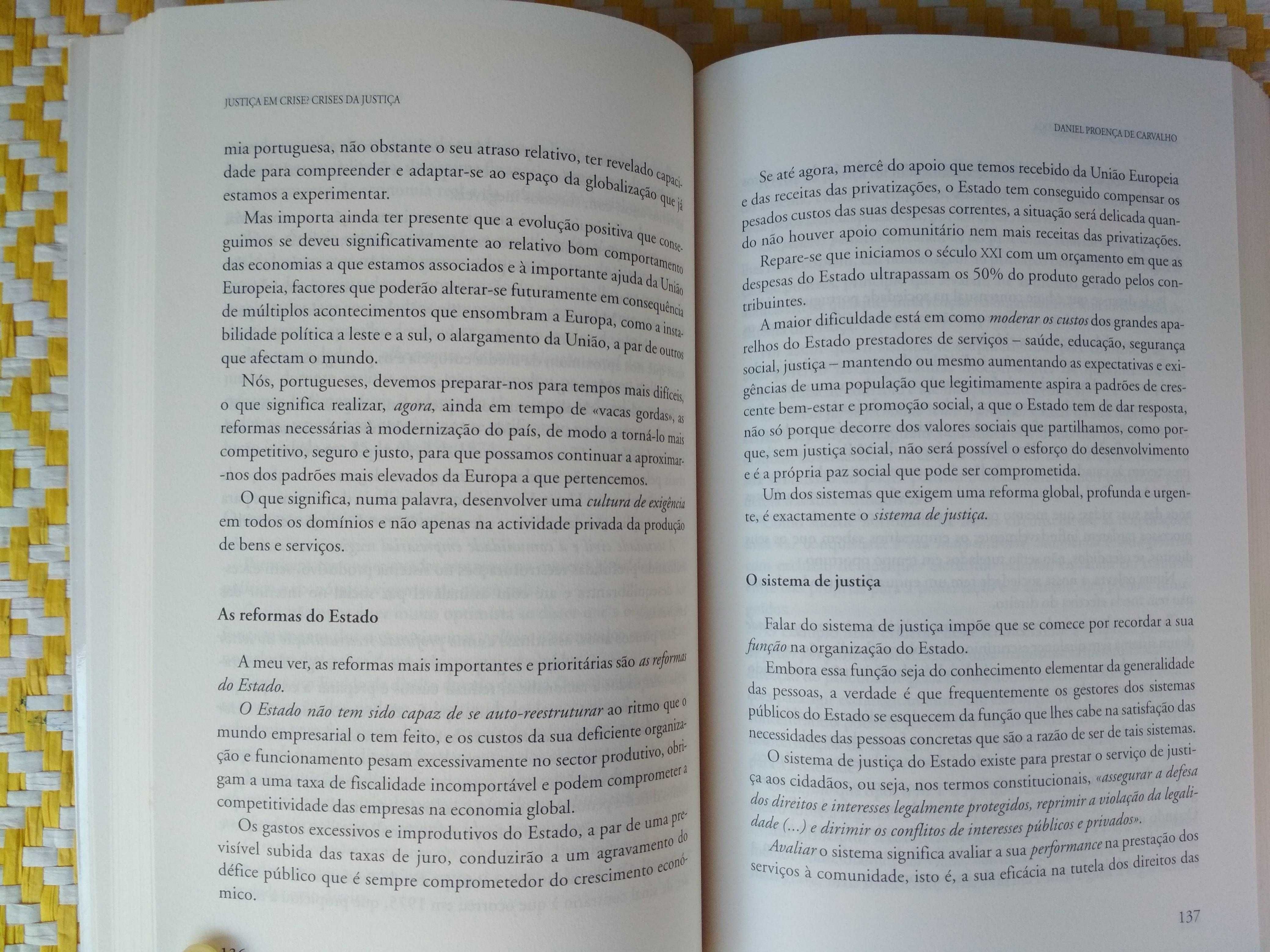 Justiça em crise, crise da justiça
de António Barreto