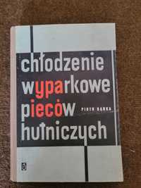 Książka: Chłodzenie wyparkowe pieców hutniczych