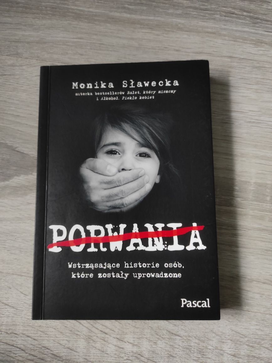 Monika Sławecka:,,Porwana"