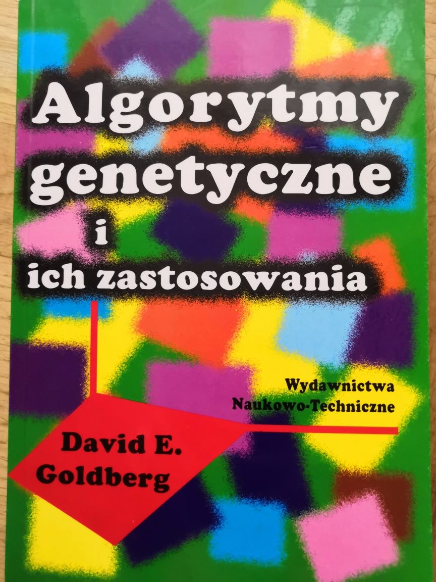 Algorytmy genetyczne i ich zastosowania David Goldberg