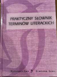 Praktyczny słownik terminów literackich. Wyd. Zielona Sowa 2003