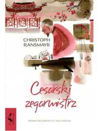 Christoph Ransmayr -  Cesarski Zegarmistrz