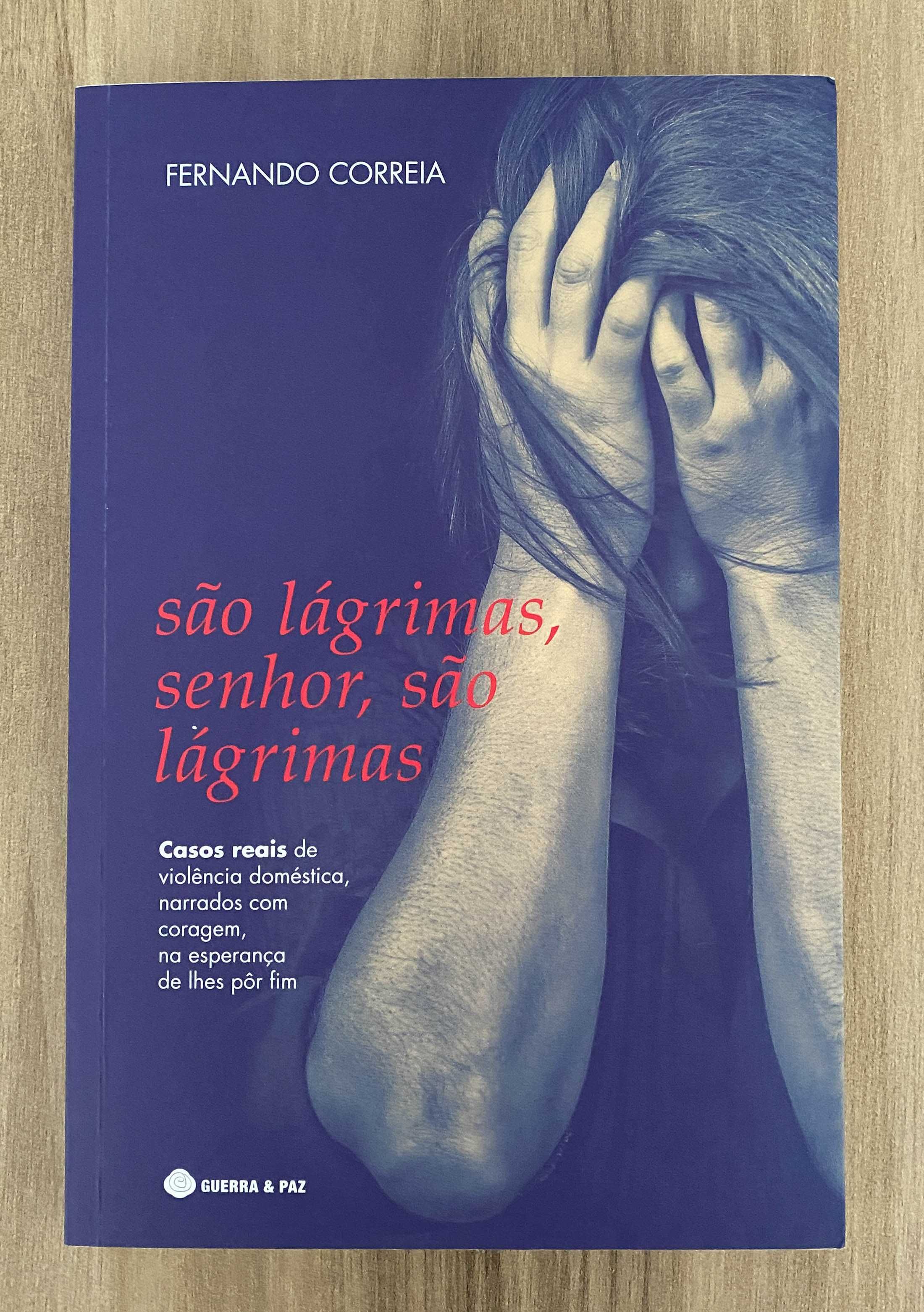 São Lágrimas, Senhor, São Lágrimas - Fernando Correia