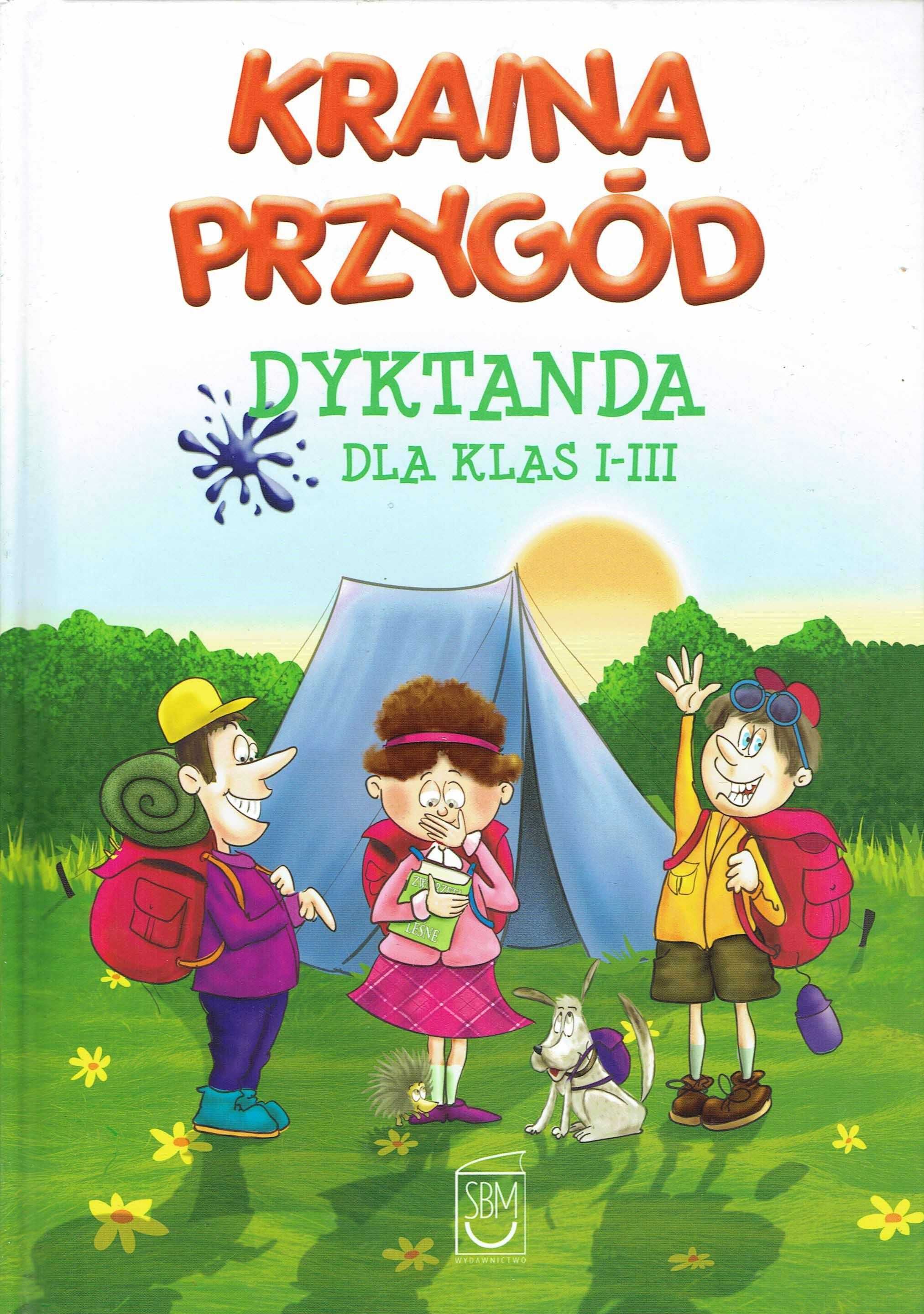 Kraina Przygód. Dyktanda dla klas I-III