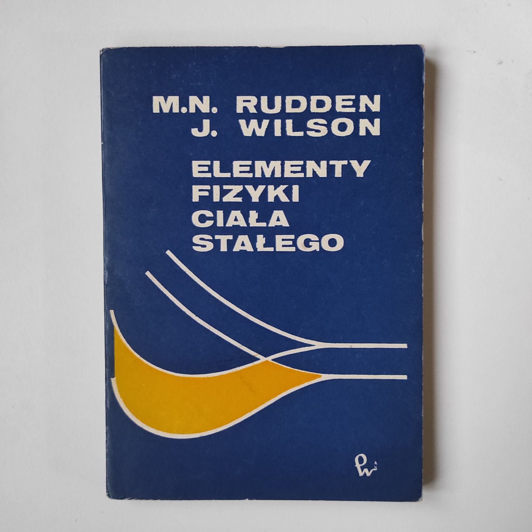 M.N. Rudden, J. Wilson - Elementy fizyki ciała stałego