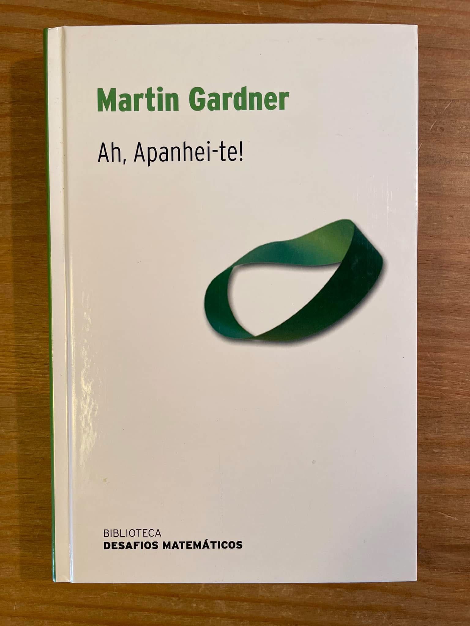 Ah Apanhei-te - Martin Gardner (portes grátis)