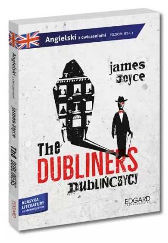 Angielski z ćwiczeniami. The Dubliners/Dublińczycy - James Joyce