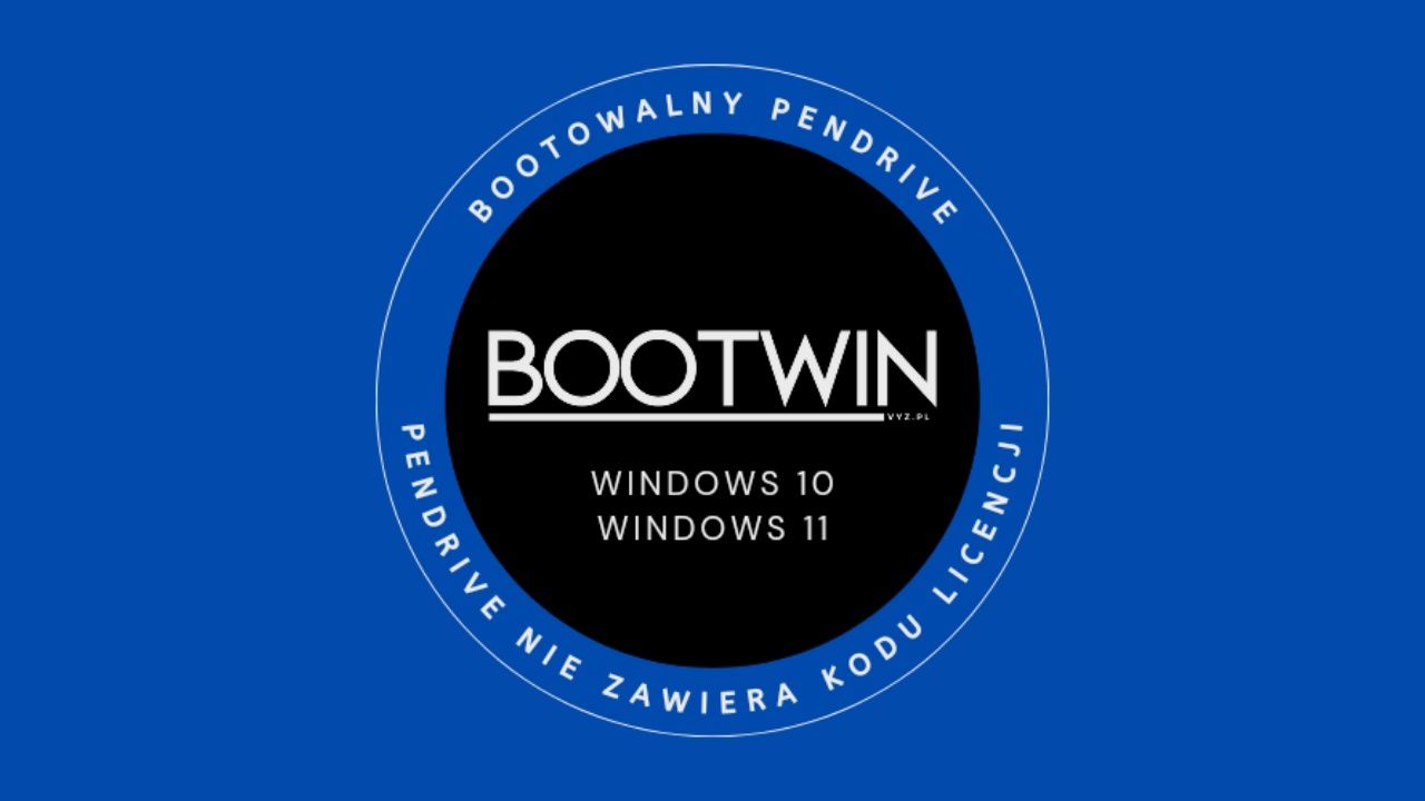 WINDOWS 11, bootowalny Pendrive z win 10 lub 11