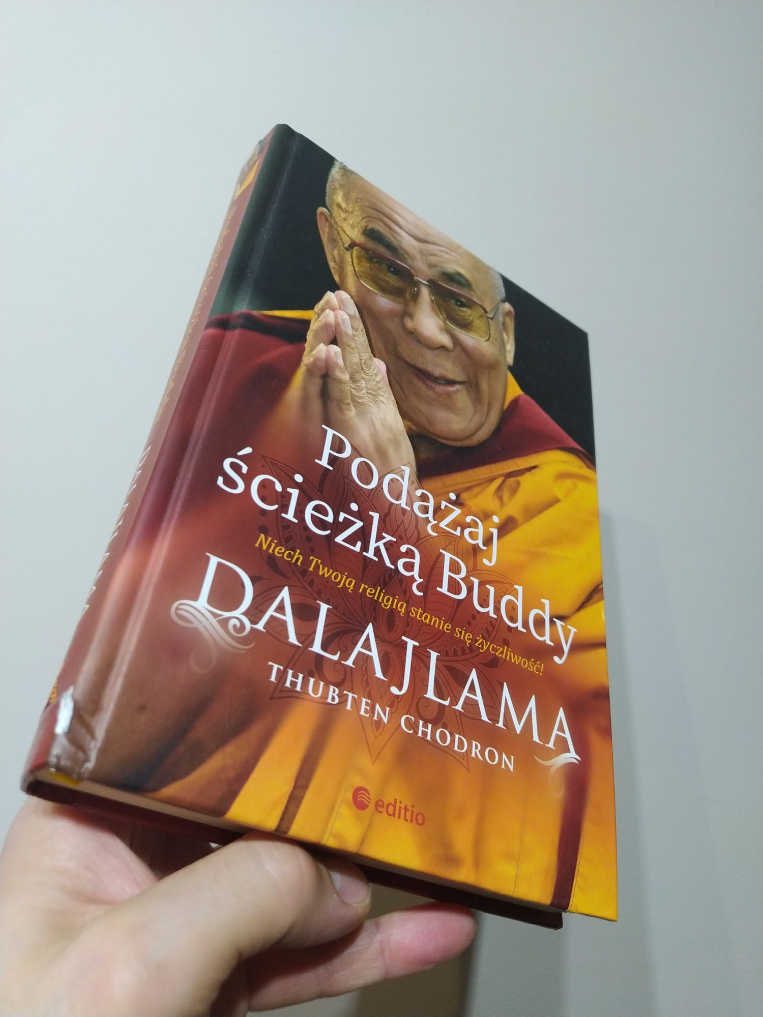 Podążaj ścieżką Buddy Dalajlama Thubten Chodron