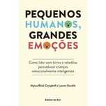 Pequenos Humanos, Grandes Emoções, Alyssa Blask Campbell