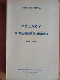 "Polacy w Południowej Australii 1948 i 1968 tom I"