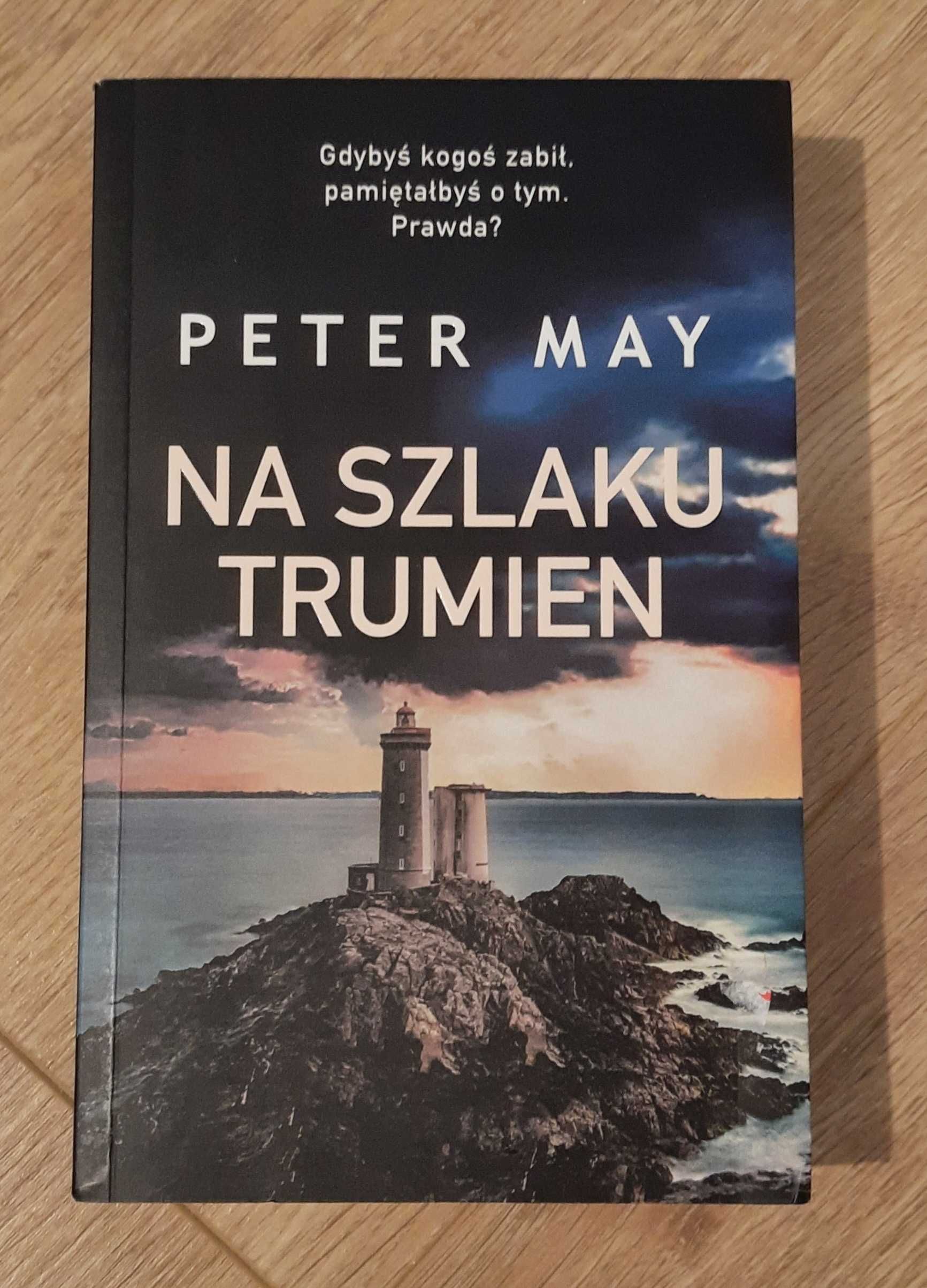 "NA SZLAKU TRUMIEN" Peter May kryminał