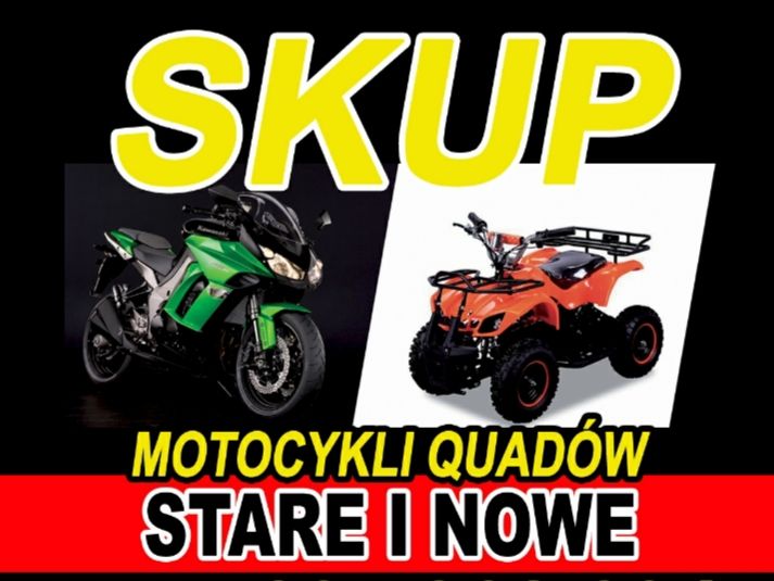 Skup quadów Motocykli motorowerów KAŻDY Limanowa Brzesko Dopczyce