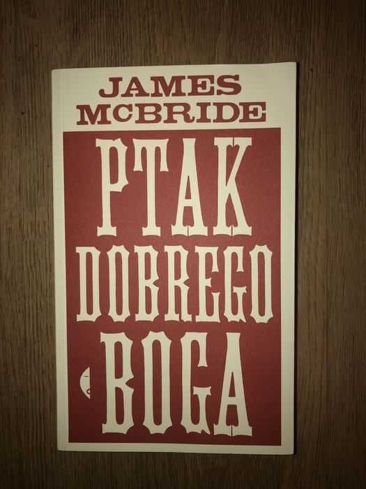 Ptak dobrego Boga James McBride