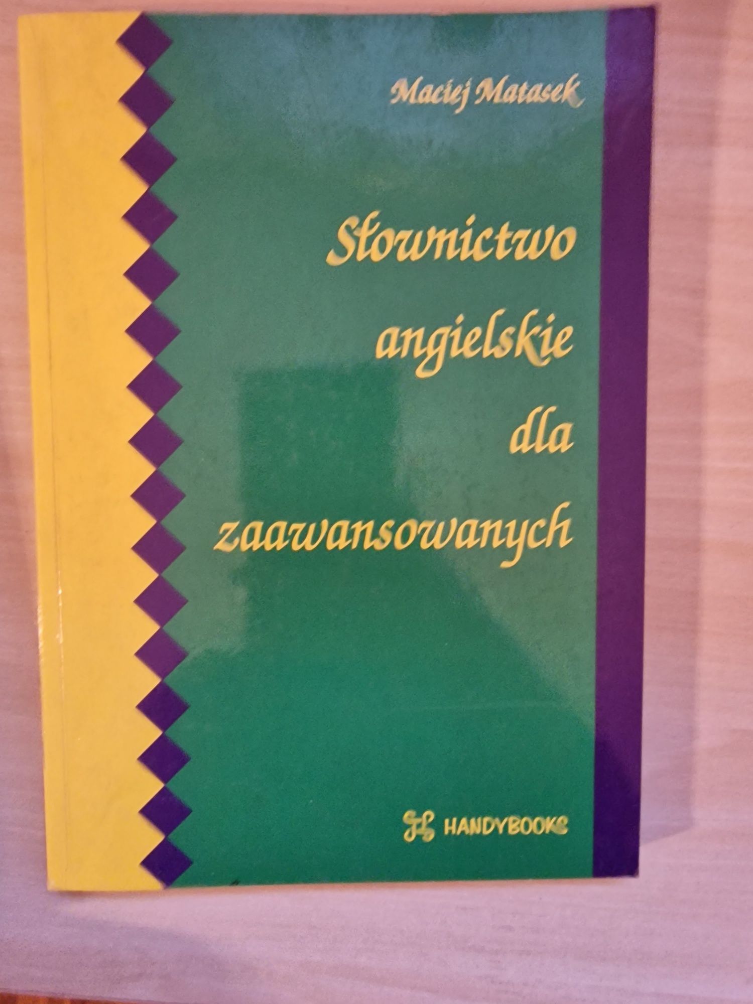 Słownictwo angielskie dla zaawansowanych Maciej Matasekk