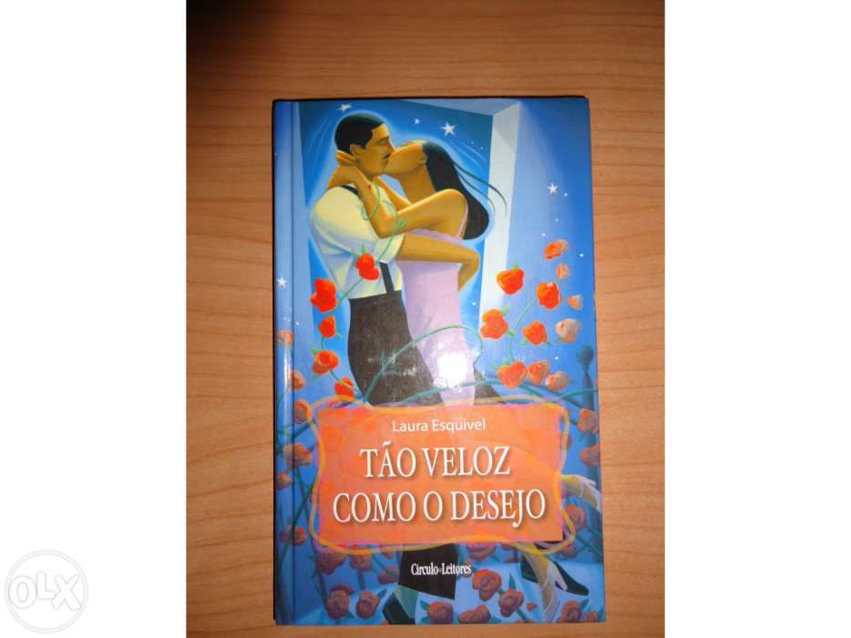 Livro ''Tão Veloz como o Desejo '' de Laura Esquivel
