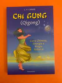 Chi Gung (Qigong) - L. V. Carnie