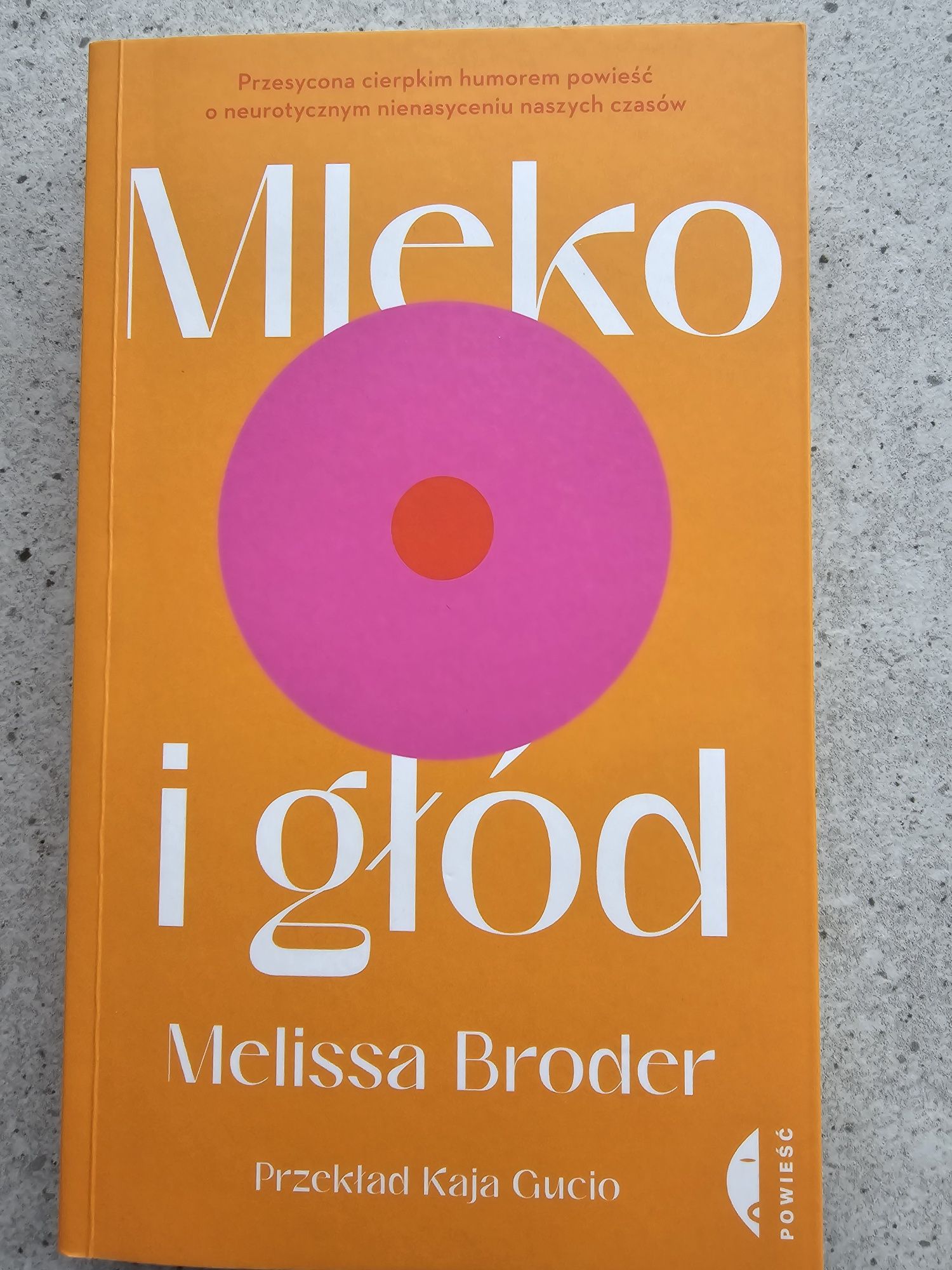 Melissa Broder - Mleko i głód