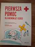 Pierwsza pomoc dla niemowląt i dzieci