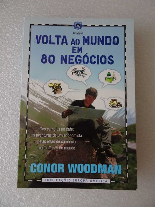 Livro - Conor Woodman - Volta ao Mundo em 80 negócios