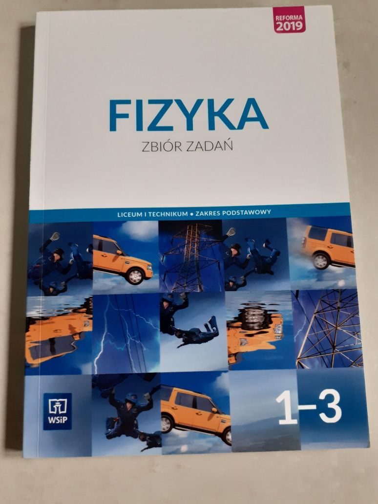 Fizyka. Zbiór zadań. Zakres podstawowy. Klasa 1-3. Liceum i technikum