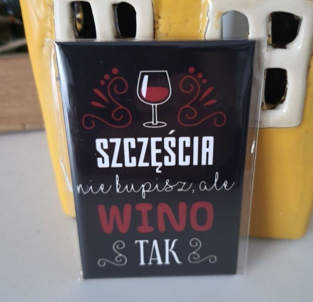 Magnes na lodówkę napis * szczęścia nie kupisz, ale wino tak * NOWY