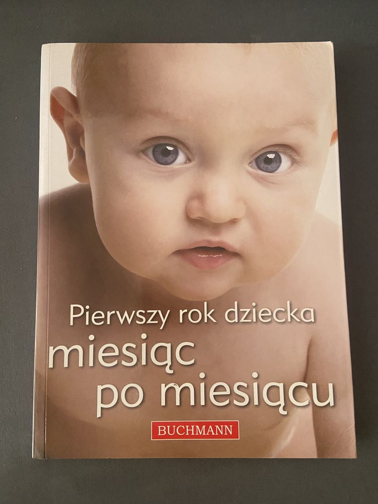 Książka dla mamy „Pierwszy rok dziecka. Miesiąc po miesiącu”